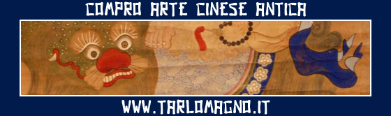 compro antiquariato cinese ed arte della Cina antica